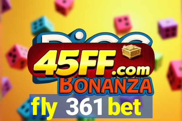 fly 361 bet